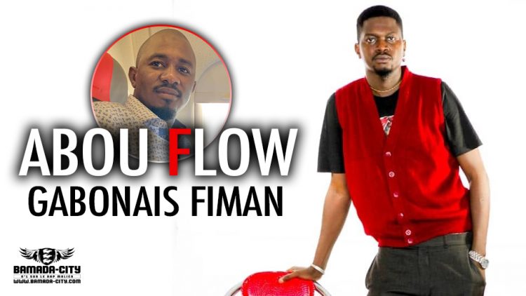 ABOU FLOW - GABONAIS FIMAN - Prod by CHEICK TRAP BEAT