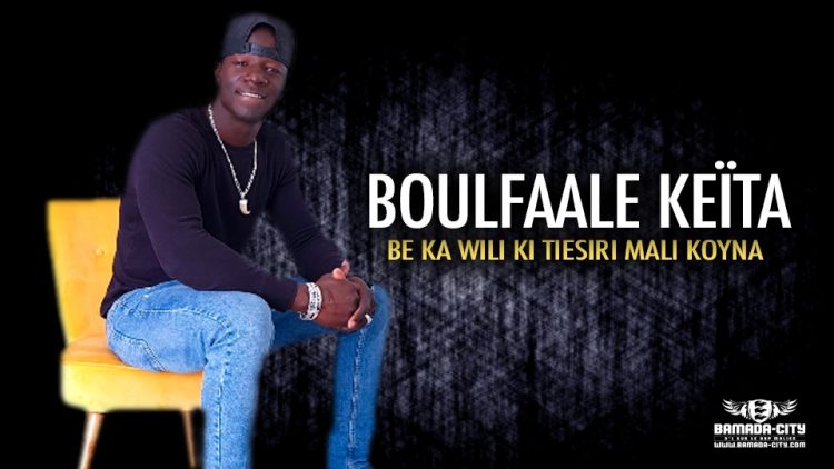 BOULFAALE KEÏTA - BE KA WILI KI TIESIRI MALI KOYNA - Prod by SALAM RECORDS