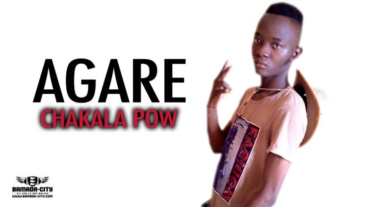 CHAKALA POW - AGARE - Prod by CHEICK TRAP BEAT