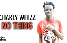 CHARLY WHIZZ - NO THING - Prod by DINA ONE