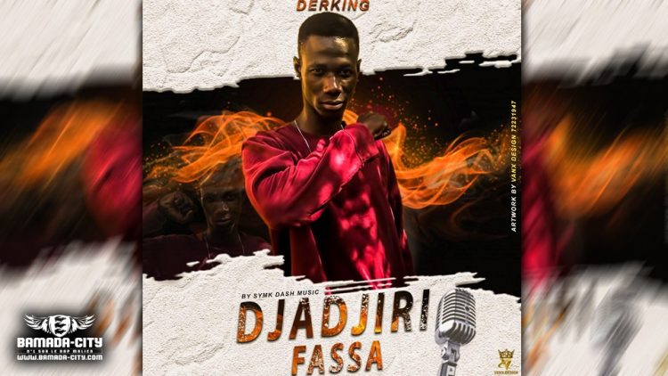 DERKING - DJADJIRI FASSA - Prod by SYM-K DASH MUSIC