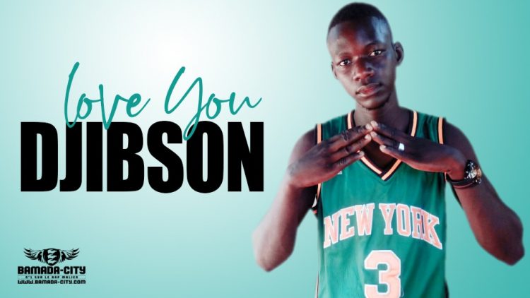 DJIBSON - LOVE YOU - Prod by IZI KHALIFA