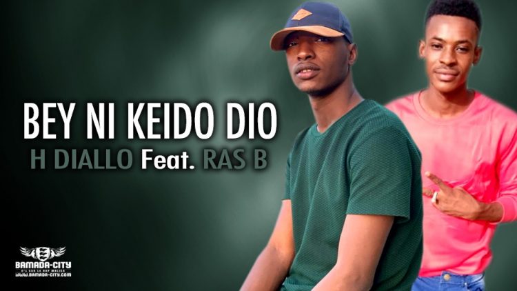 H DIALLO Feat. RAS B - BEY NI KEIDO DIO - Prod by TARHA PROD