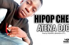 HIPOP CHEE - ATENA DJO - Prod by PIZARRO (BAMADA-CITY)