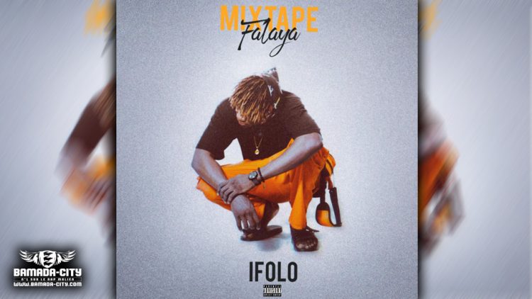 IFOLO - FALAYA (Mixtape Complète)