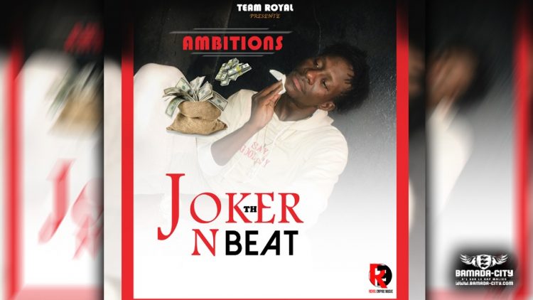 JOKER ON THE BEAT - AMBITIONS - Prod by EMPIRE MUSIC