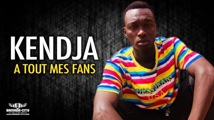 KENDJA - A TOUT MES FANS - Prod by DOUCARA