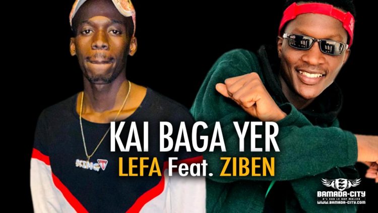 LEFA Feat. ZIBEN - KAI BAGA YER - Prod by DOUCARA