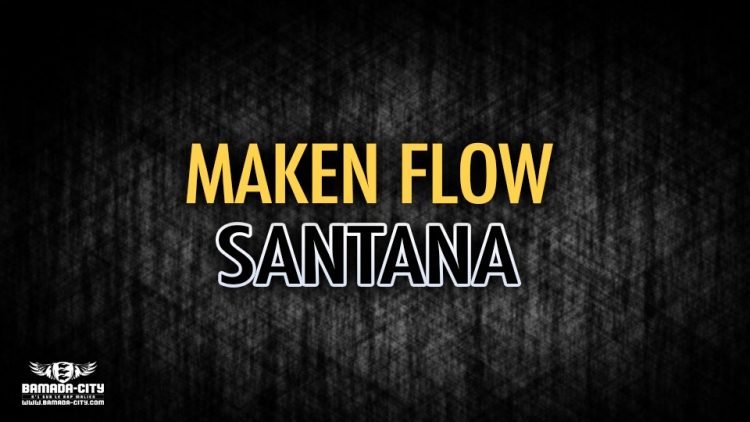 MAKEN FLOW - SANTANA - Prod by BOOLDY ESCOBAR