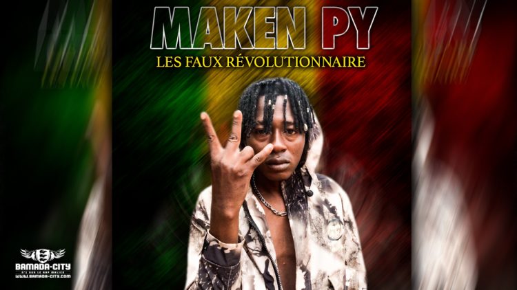 MAKEN PY - LES FAUX RÉVOLUTIONNAIRE - Prod by FRANSAI BEATZ