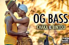 OG BASS - CHAKA & BINTOU - Prod by H2MUSIC