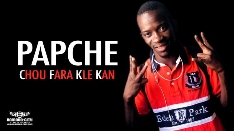 PAPCHE - CHOU FARA KLE KAN - Prod by SEFYOU PROD