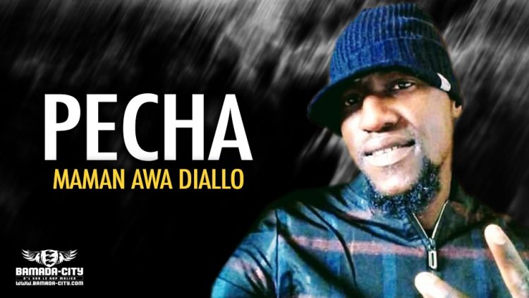 PECHA - MAMAN AWA DIALLO - Prod by LUKA