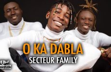 SECTEUR FAMILY - O KA DABLA - Prod by CHEICK TRAP BEAT