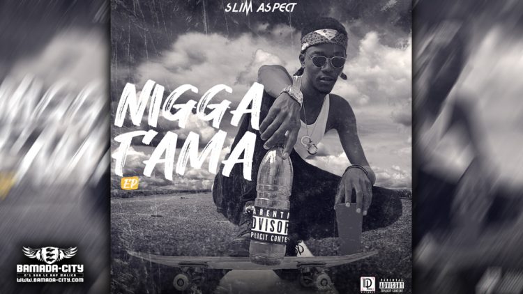 SLIM ASPECT - NIGGA FAMA (EP)