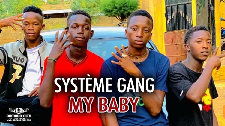 SYSTÈME GANG - MY BABY - Prod by GABIDOU RECORDS