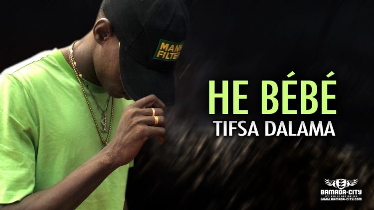 TIFSA DALAMA - HE BÉBÉ - Prod by WIZ KAFRI