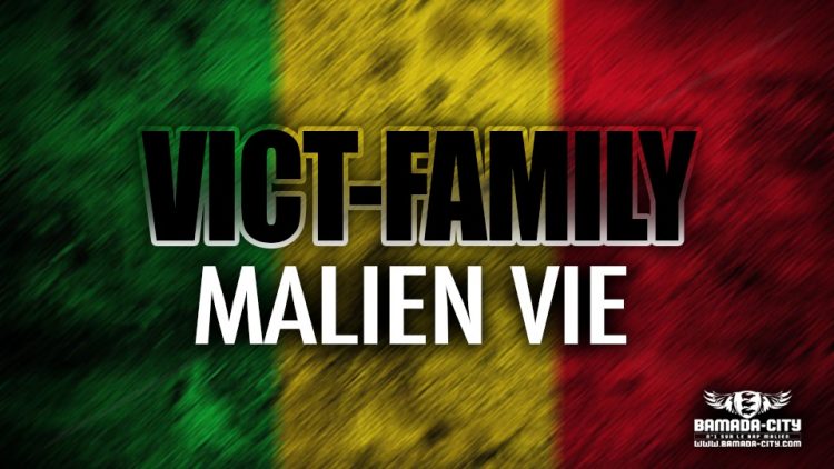 VICT-FAMILY - MALIEN VIE - Prod by COUL-BY