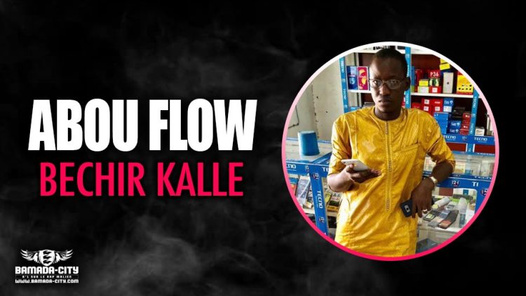 ABOU FLOW - BECHIR KALLE - Prod by FAT MONSTER