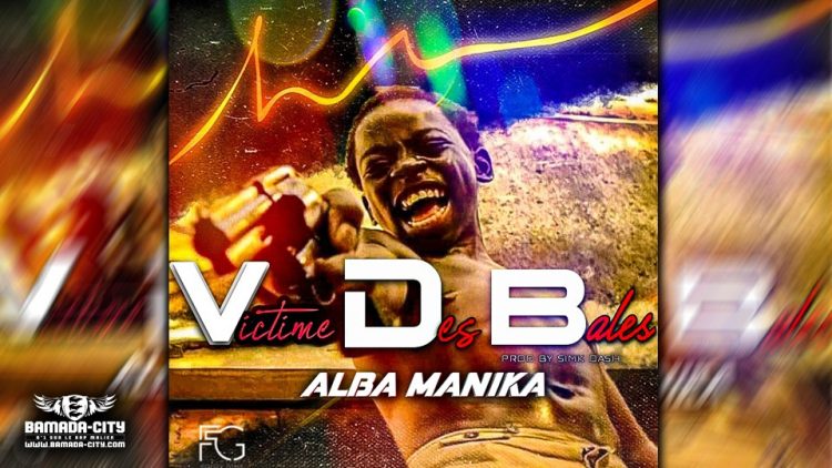 ALBA MANIKA - VDS(VICTIME DES BALES) - Prod by SIM-K DASH