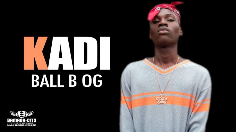 BALL B OG - KADI - Prod by YOU SELF