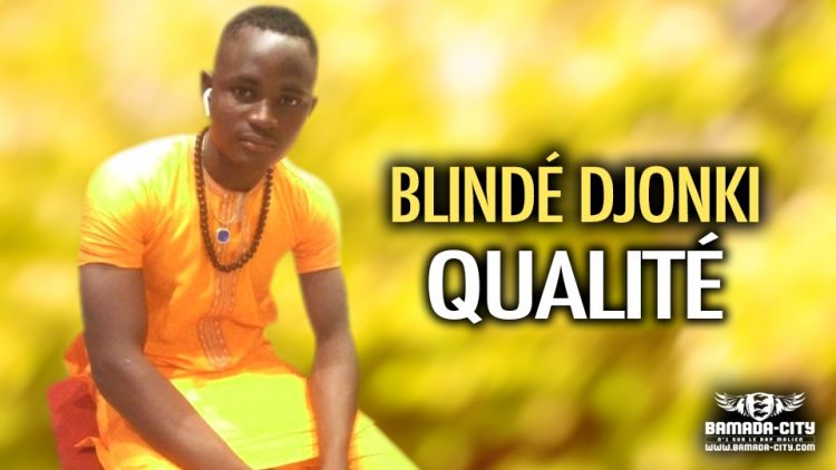 BLINDÉ DJONKI - QUALITÉ - Prod by KOTIGUI SNO PROD