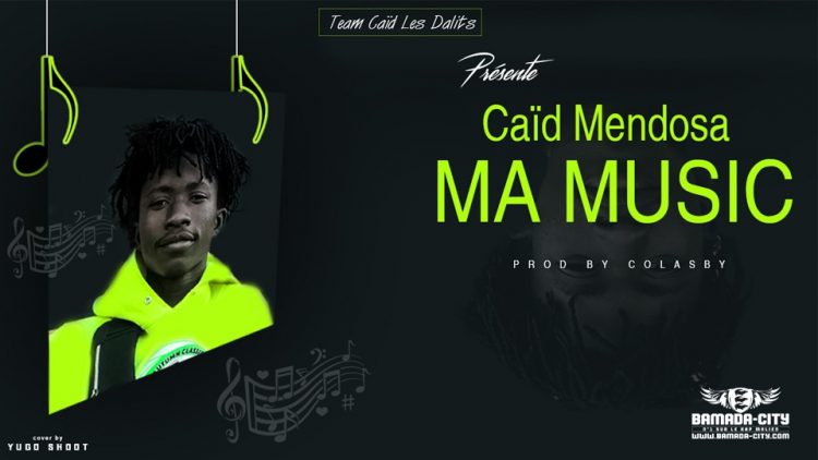 CAÏD MENDOSA - MA MUSIC - Prod by COLASBY