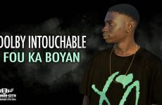 DOLBY INTOUCHABLE - FOU KA BOYAN - Prod by ZACK PROD