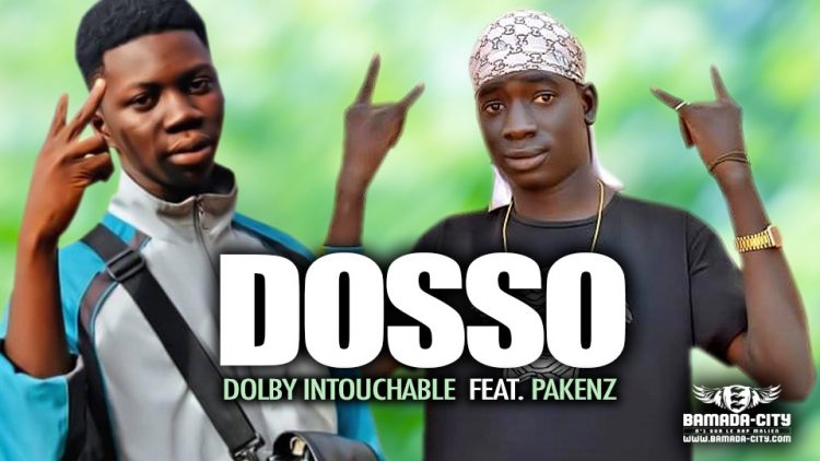DOLBY INTOUCHABLE Feat. PAKENZ - DOSSO - Prod by FAT MONSTER