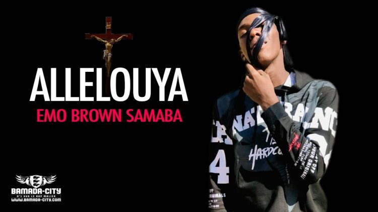 EMO BROWN SAMABA - ALLELOUYA - Prod by SMOKI BEN