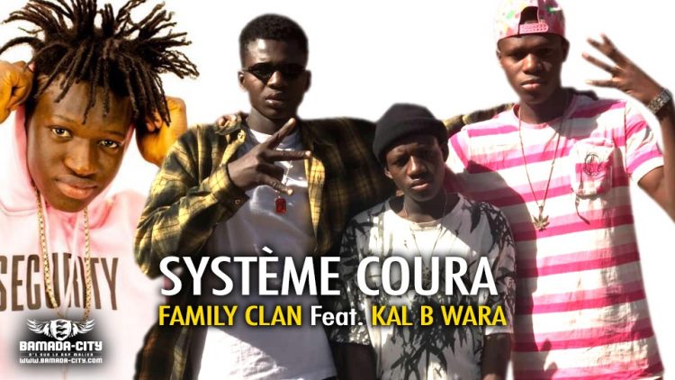 FAMILY CLAN Feat. KAL B WARA - SYSTÈME COURA - Prod by BACKOZY BEAT
