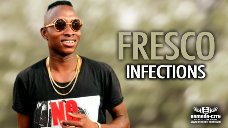 FRESCO - INFECTIONS - Prod by ZYPAGALA