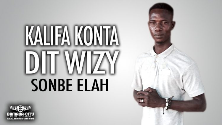 KALIFA KONTA DIT WIZY - SONBE ELAH - Prod by MAD PI