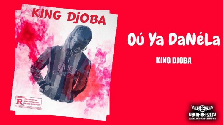 KING DJOBA - OU YA DANÉLA - Prod by YAL COSS
