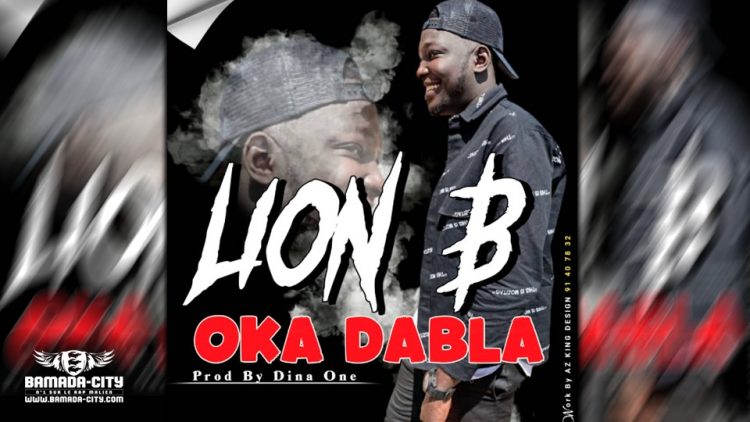 LION B - OKA DABLA - Prod by DINA ONE