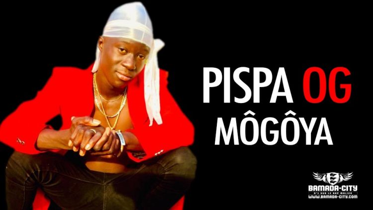 PISPA OG - MÔGÔYA - Prod by KOBECK MUSIC