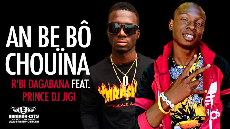 R'BI DAGABANA Feat. PRINCE DJ JIGI - AN BE BÔ CHOUÏNA - Prod by KATI RECORDS BEAT