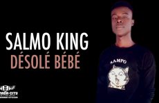SALMO KING - DÉSOLÉ BÉBÉ - Prod by WIZ KAFRI