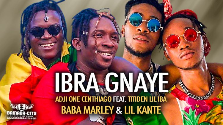 ADJI ONE CENTHIAGO Feat. TITIDEN LIL IBA, BABA MARLEY & LIL KANTE - IBRA GNAYE - Prod by LAGARÉ