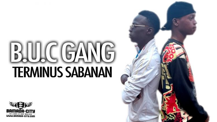 B.U.C GANG - TERMINUS SABANAN - Prod by H2MUSIC