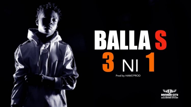 BALLA S - 3 NI 1 - Prod by HAMS'PROD