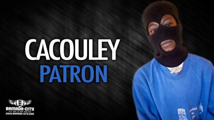CACOULEY - PATRON - Prod by MELO PROD