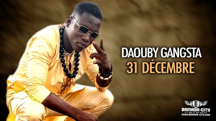 DAOUBY GANGSTA - 31 DÉCEMBRE - Prod by P DEMKY