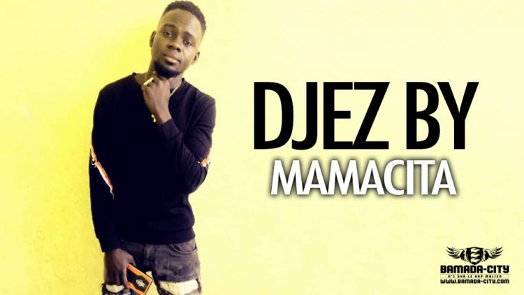 DJEZ BY - MAMACITA - Prod by CHEICK TRAP BEAT