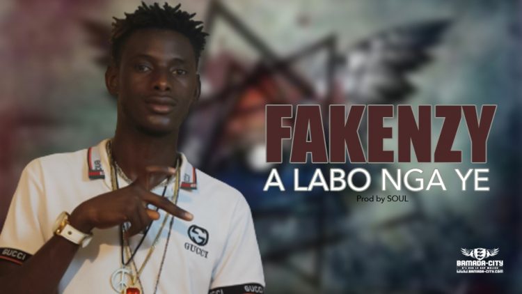 FAKENZY - A LABO NGA YE - Prod by SOUL