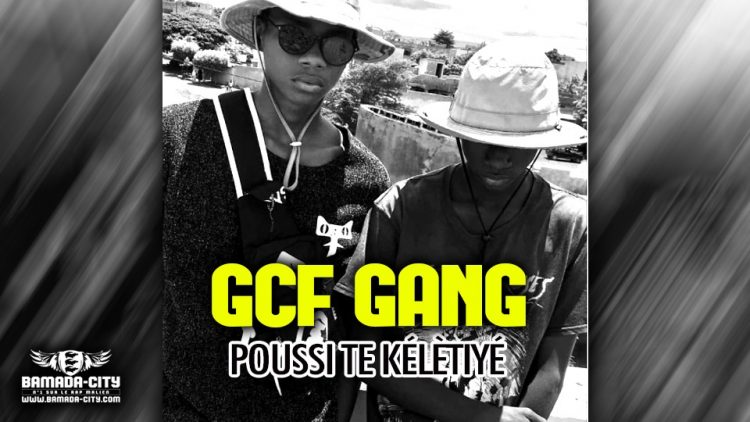 GCF GANG - KÉLÈTITIYÉ - Prod by DOUCARA