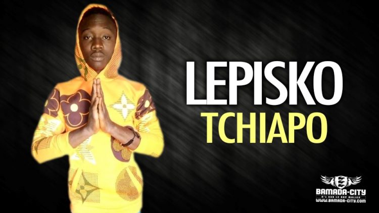 LEPISKO - TCHIAPO - Prod by YEBISKO