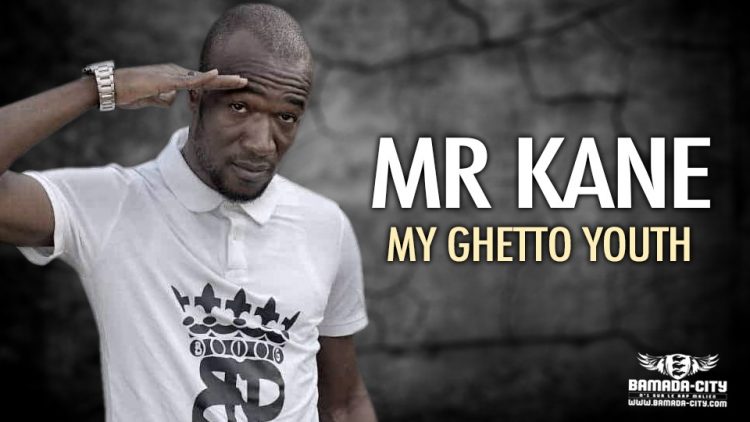 MR KANE - MY GHETTO YOUTH - Prod by BP RECORDZ