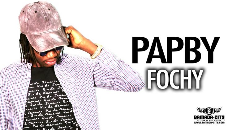 PAPBY - FOCHY - Prod by GASPA ONE MUSIC