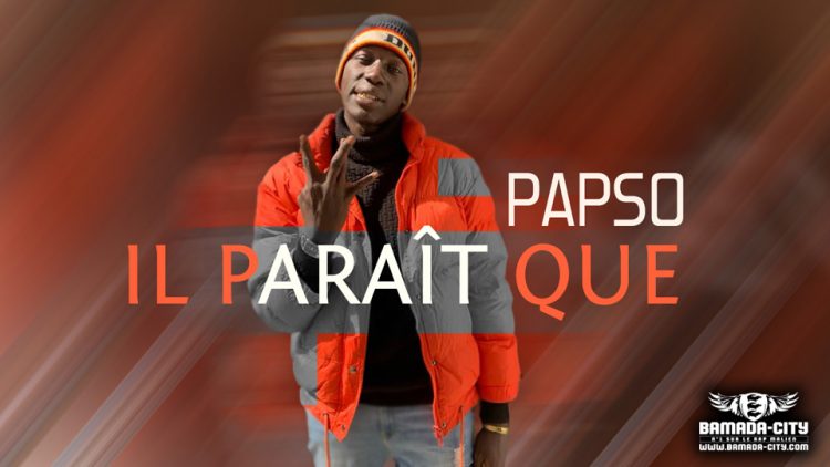 PAPSO - IL PAREIL QUE - Prod by TOUNKARA DJIGUI